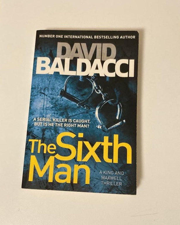 The sixth man David Baldacci. Sean King & Michelle Maxwell