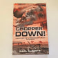 Chopper down! The story of a mercenary pilot in Africa - Carl Alberts (First edition)