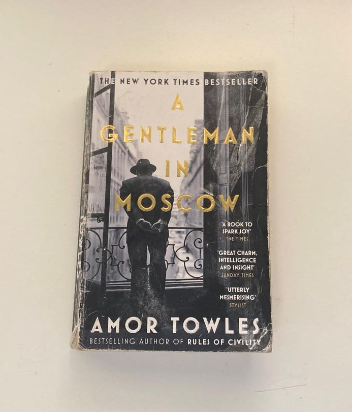 A gentleman in Moscow - Amor Towles