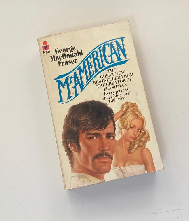 Mr American - George MacDonald Fraser