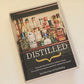 Distilled: From absinthe & brandy to vodka & whisky, the world's finest spirits unearthed, explained & enjoyed - Joel Harrison & Neil Ridley