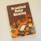 Practical solar heating: A guide to self-help solar water heating - Kevin McCartney with Brian Ford
