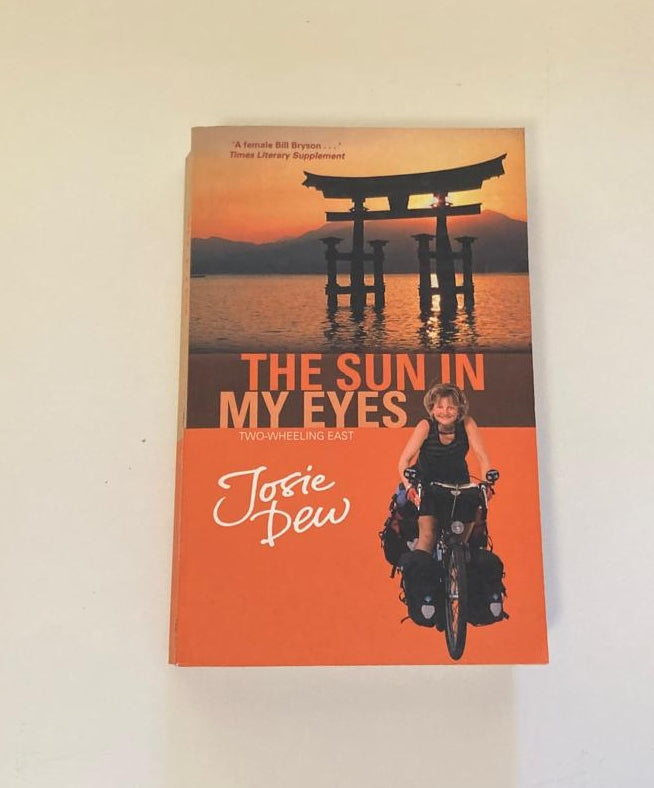 The sun in my eyes: Two-wheeling East - Josie Dew