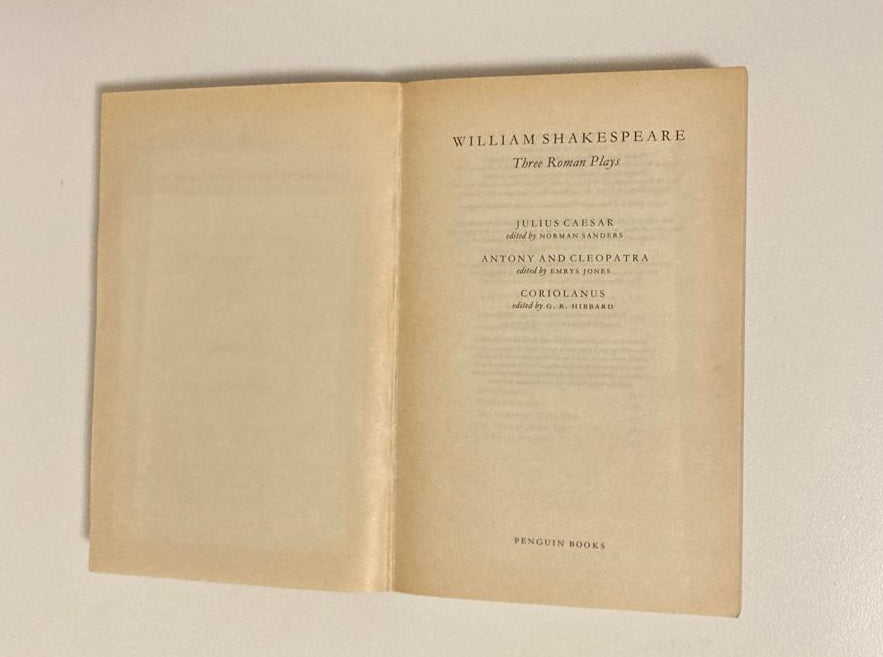 Three Roman plays: Julius Caesar, Anthony and Cleopatra and Coriolanus - William Shakespeare
