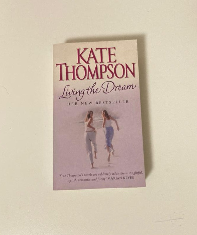 Living the dream - Kate Thompson