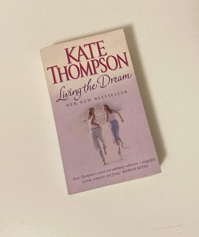 Living the dream - Kate Thompson