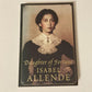 Daughter of fortune - Isabel Allende (Involuntary trilogy #1; First UK edition)