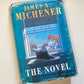 The novel James A. Michener (First UK edition)
