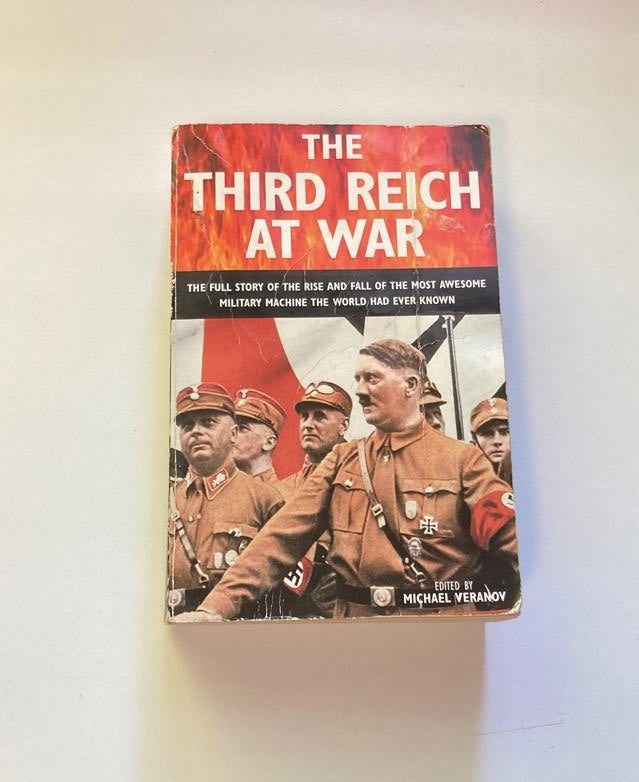 The third Reich at war - Edited by Michael Veranov
