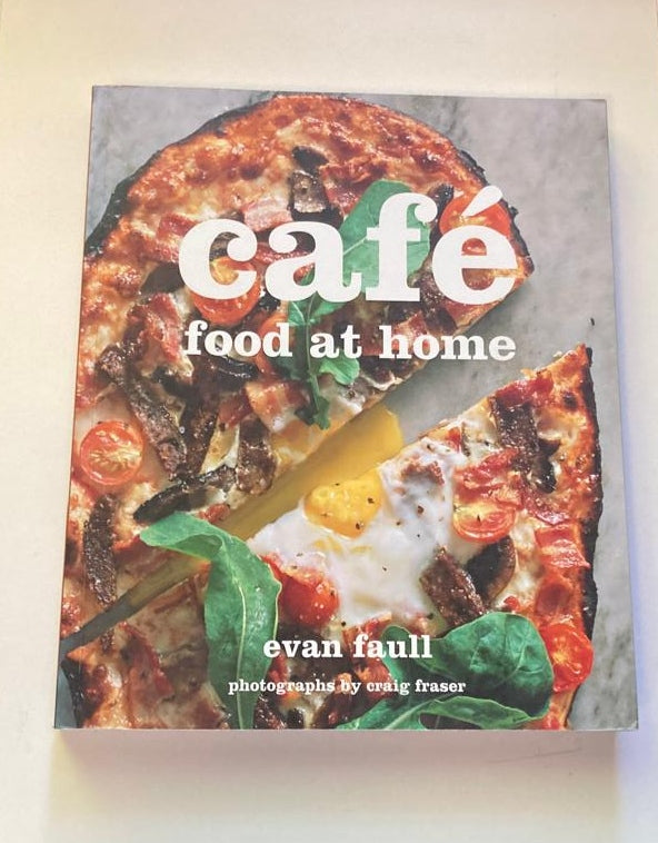 Café food at home - Evan Faull