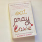 Eat pray love - Elizabeth Gilbert