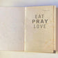 Eat pray love - Elizabeth Gilbert