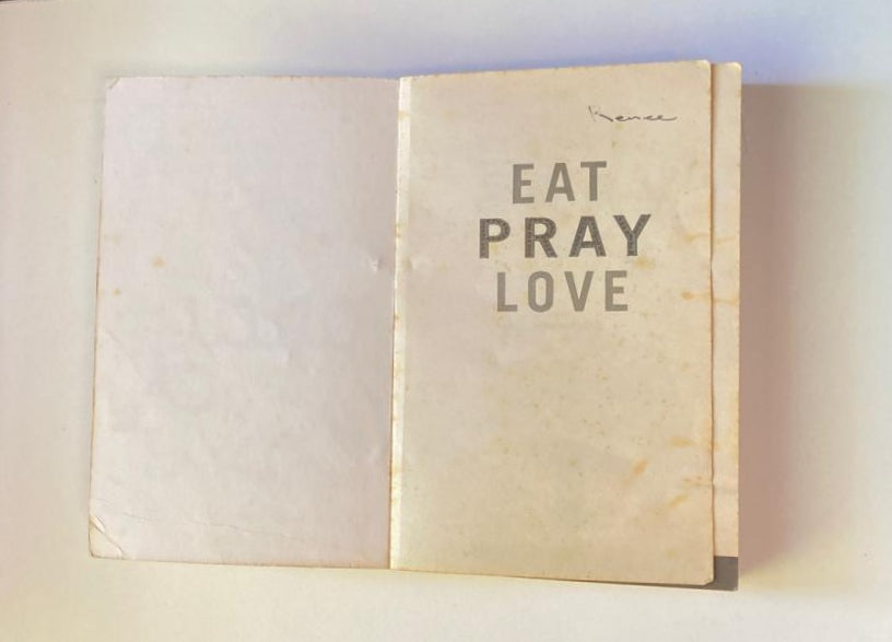 Eat pray love - Elizabeth Gilbert