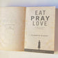 Eat pray love - Elizabeth Gilbert
