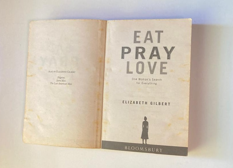 Eat pray love - Elizabeth Gilbert