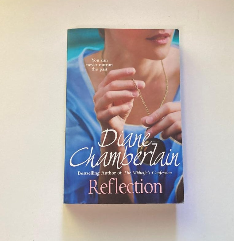 Reflection - Diane Chamberlain