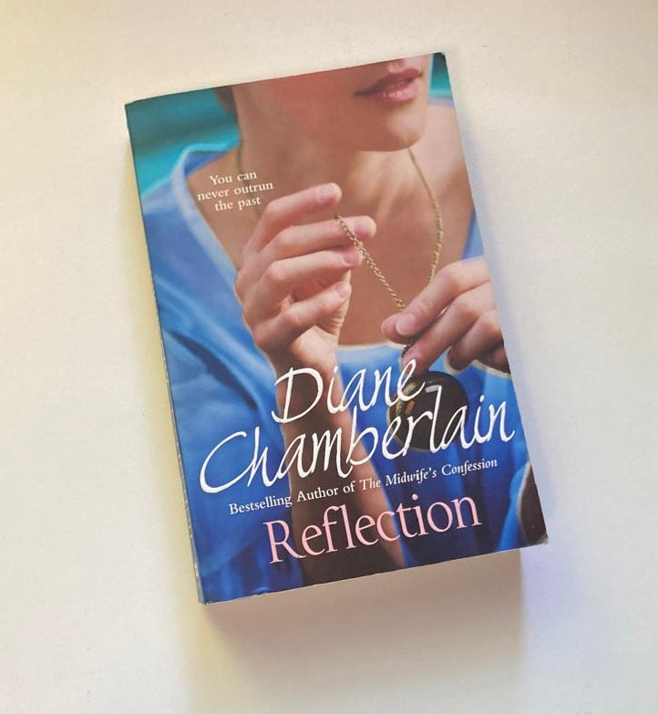 Reflection - Diane Chamberlain