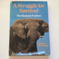 A struggle for survival: The elephant problem - Professor John Hanks (First edition)