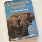 A struggle for survival: The elephant problem - Professor John Hanks (First edition)