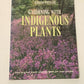 Gardening with indigenous plants - Kristo Pienaar