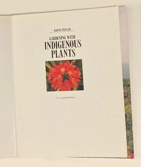 Gardening with indigenous plants - Kristo Pienaar