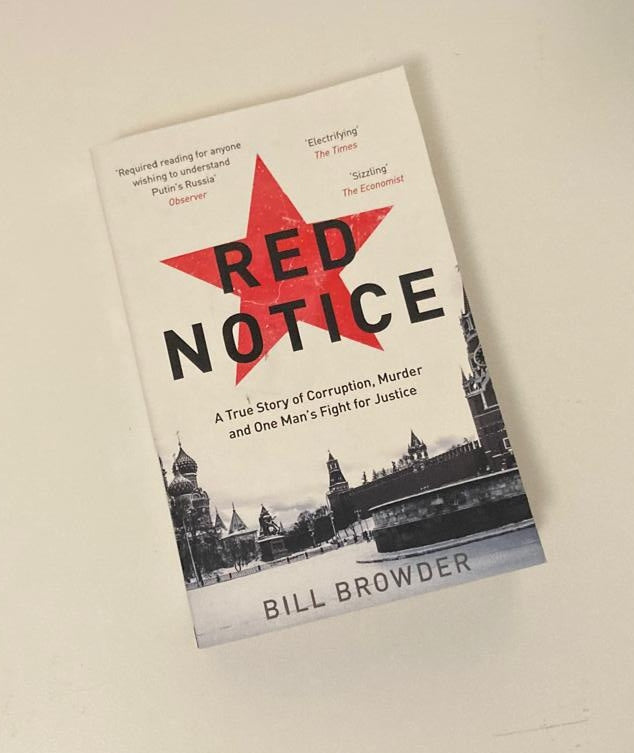 Red notice: A true story of corruption, murder and one man's fight for justice - Bill Browder
