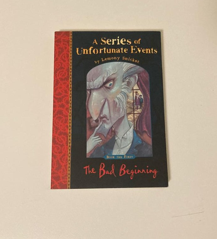 The bad beginning - Lemony Snicket (A series of unfortunate events #1)