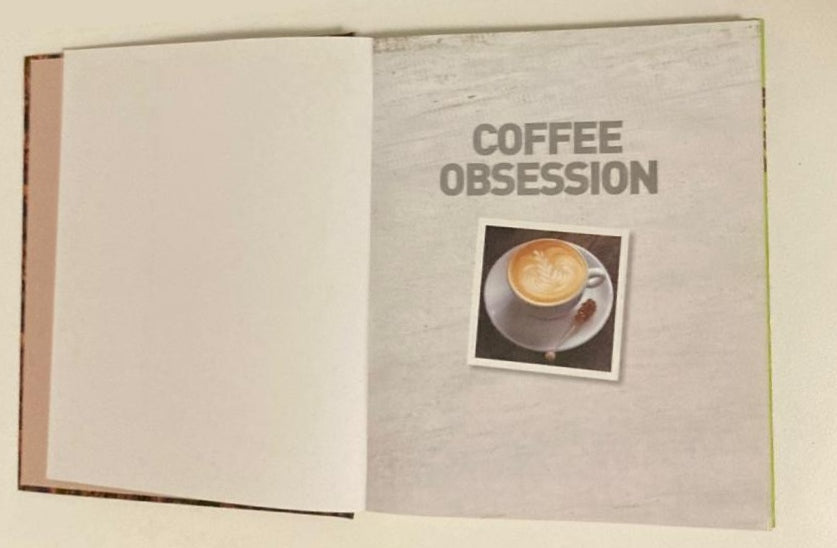 Coffee obsession: Flavoursome beans, barista techniques, over 100 global recipes - Anette Moldvaer
