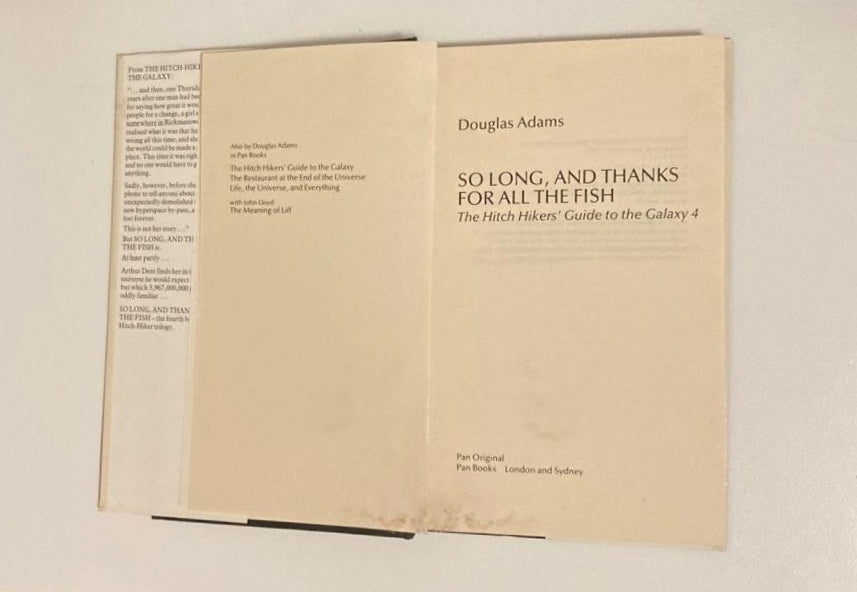 So long, and thanks for all the fish - Douglas Adams (The Hitchhiker’s Guide to the Galaxy #4)