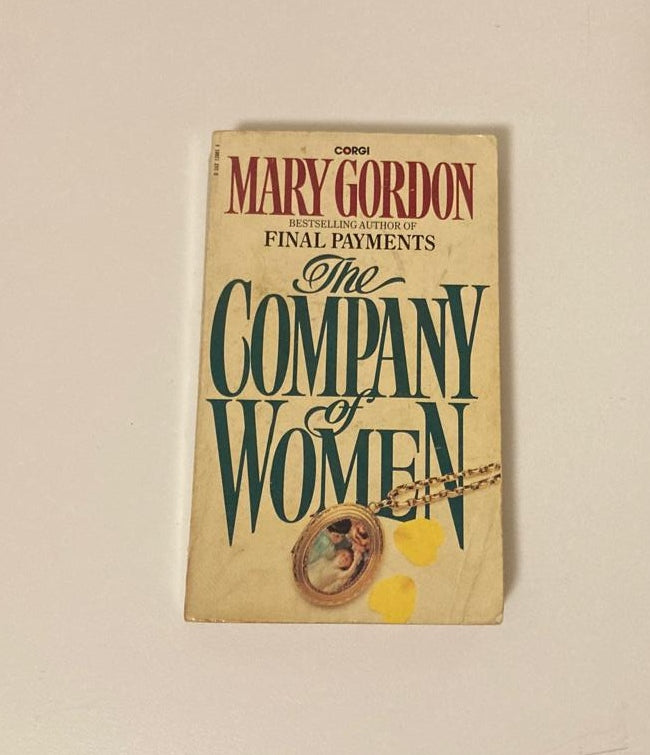 The company of women - Mary Gordon