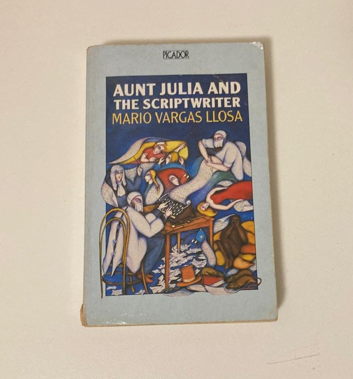 Aunt Julia and the scriptwriter - Mario Vargas Llosa