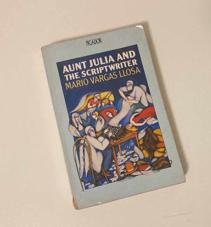Aunt Julia and the scriptwriter - Mario Vargas Llosa