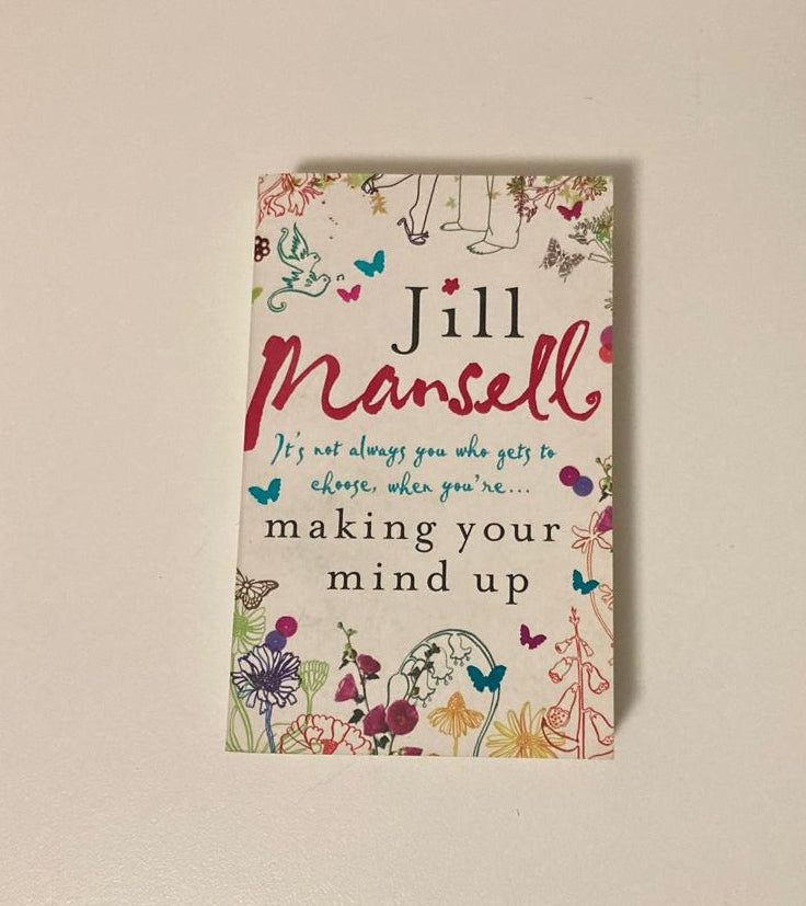 Making your mind up - Jill Mansell