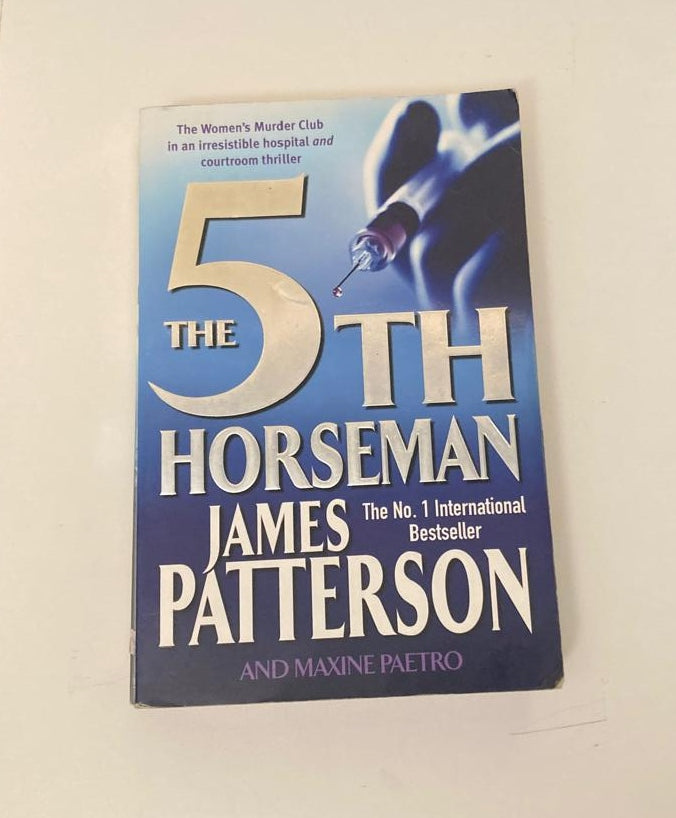 The 5th horseman - James Patterson and Maxine Paetro (Women's Murder Club #5)