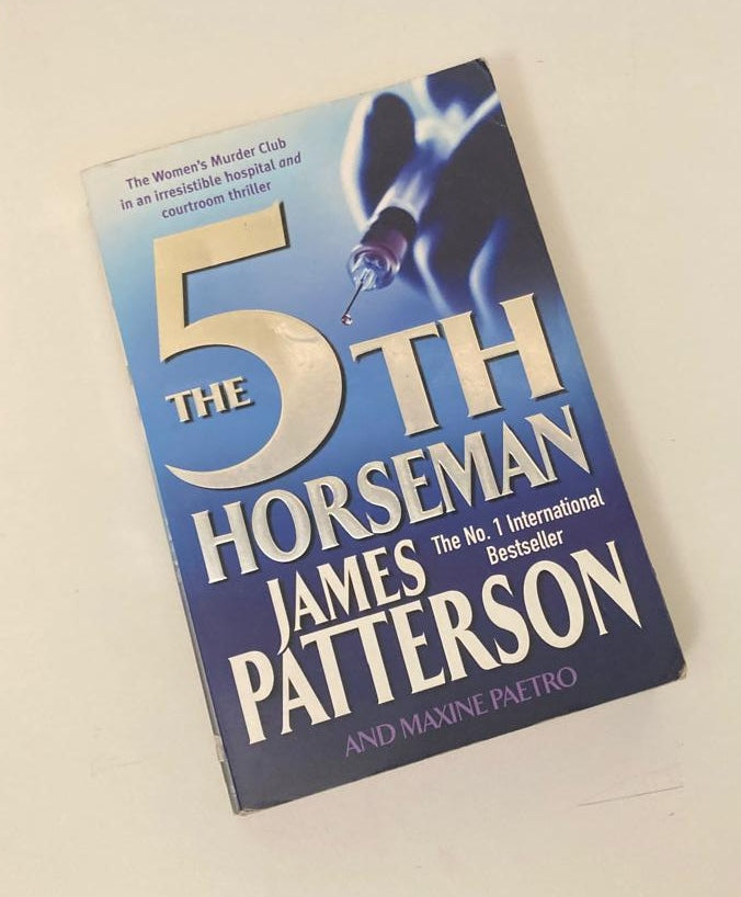 The 5th horseman - James Patterson and Maxine Paetro (Women's Murder Club #5)