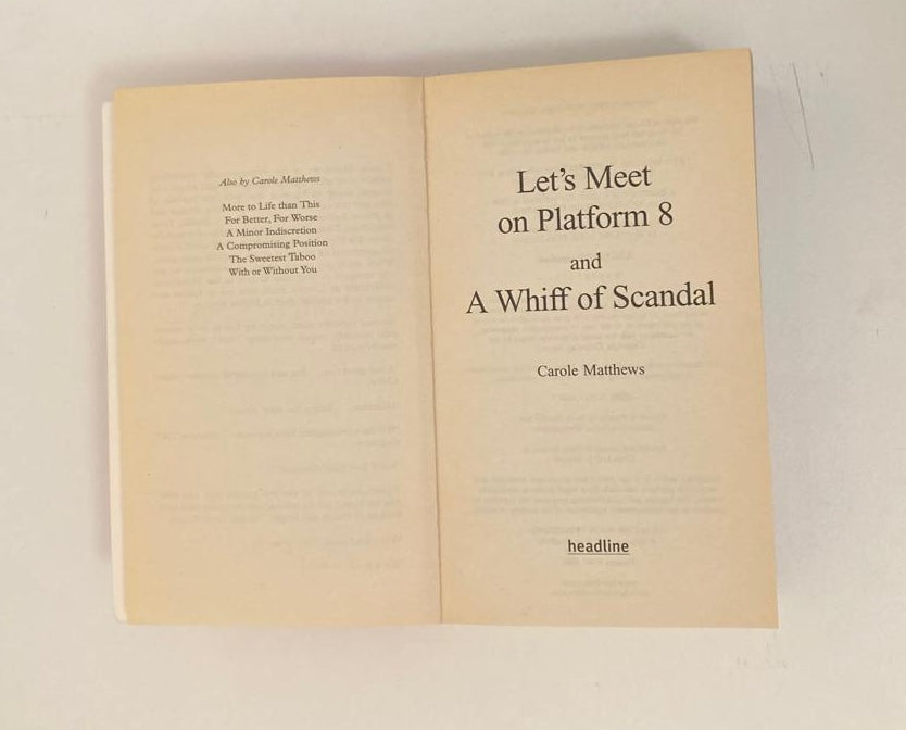 Let's meet on platform 8 / A whiff of scandal - Carole Matthews