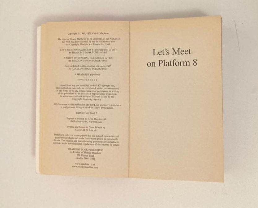 Let's meet on platform 8 / A whiff of scandal - Carole Matthews