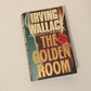The golden room - Irving Wallace