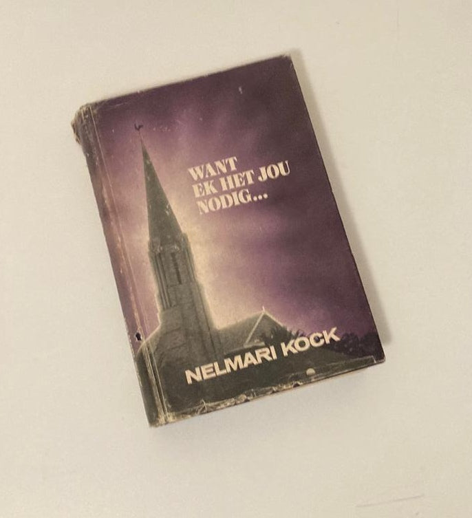 Want ek het jou nodig... - Nelmari Kock