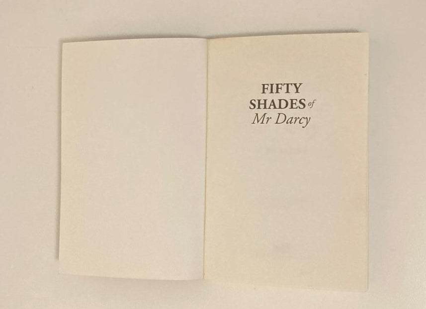 Fifty shades of Mr Darcy: A parody - William Codpiece Thwackery