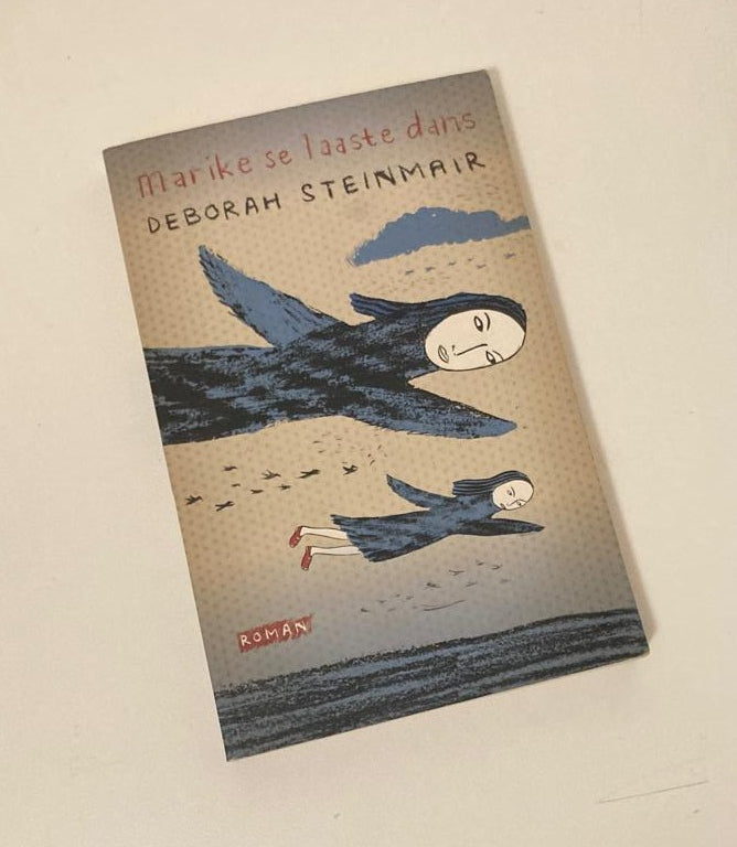 Marike se laaste dans - Deborah Steinmair (Signed)