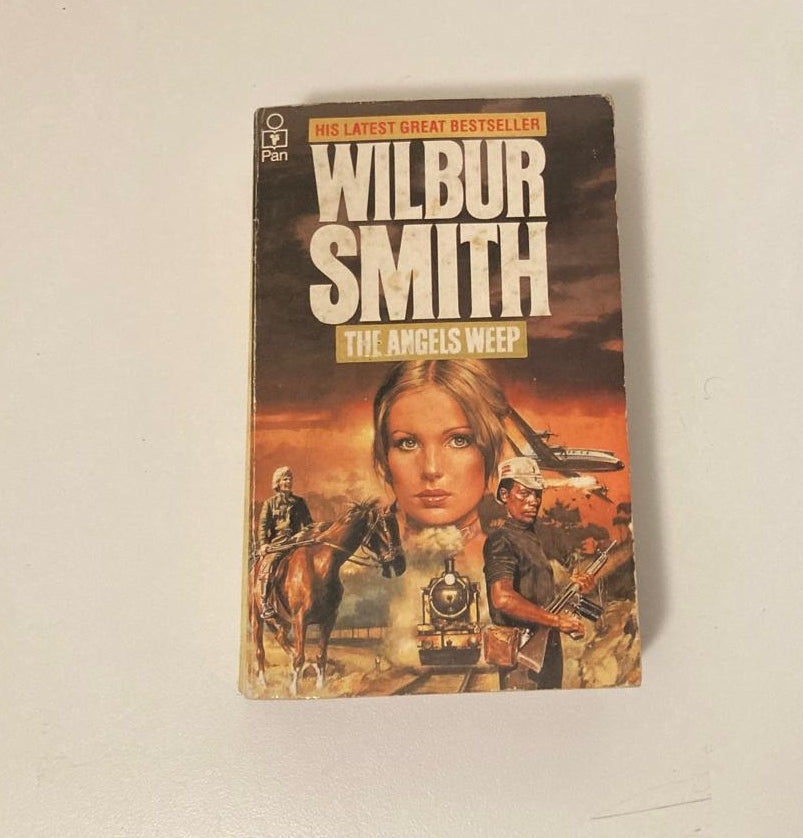 The angels weep - Wilbur Smith (Ballantyne #3)