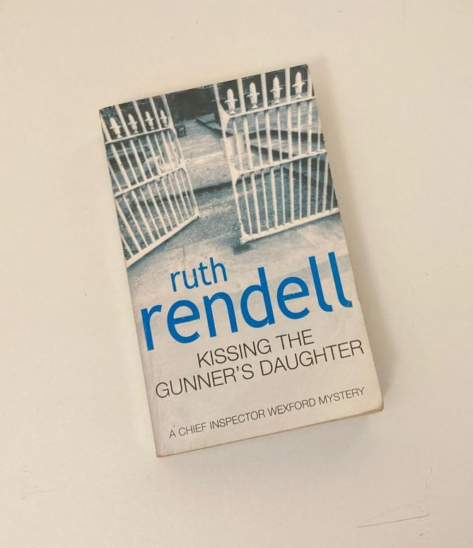 Kissing the gunner's daughter - Ruth Rendell (Inspector Wexford #15)