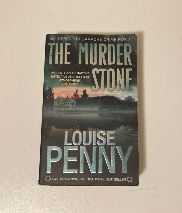 The murder stone - Louise Penny (Chief Inspector Armand Gamache #4)