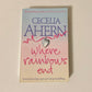 Where rainbows end - Cecelia Ahern