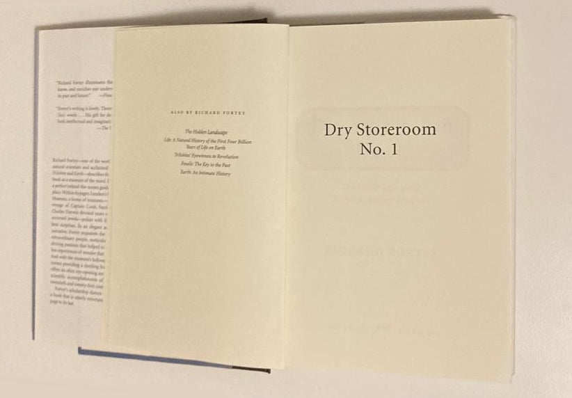 Dry Store Room No. 1: The Secret Life of the Natural History Museum - Richard Fortey (First US edition)