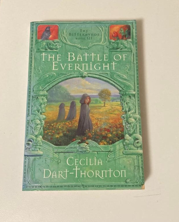 The battle of Evernight - Cecilia Dart-Thornton (The Bitterbynde series #3)