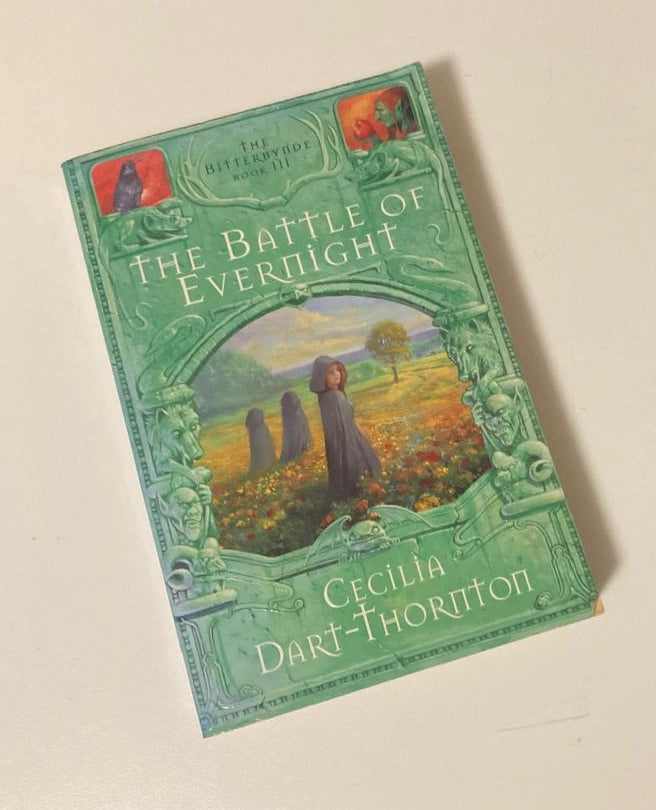 The battle of Evernight - Cecilia Dart-Thornton (The Bitterbynde series #3)