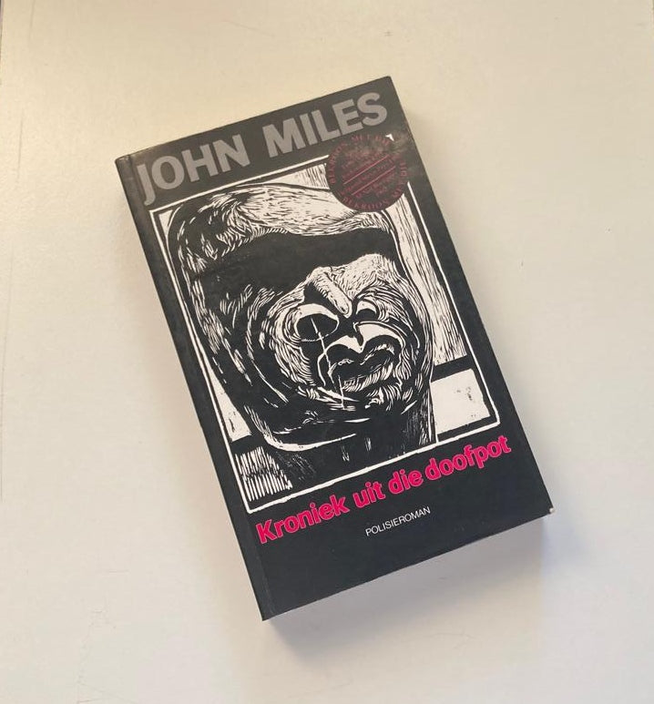 Kroniek uit die doofpot - John Miles