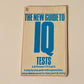 The new guide to IQ tests: A step by step guide with explanations and problems posed to raise your I.Q. rating - A.H. Thrower